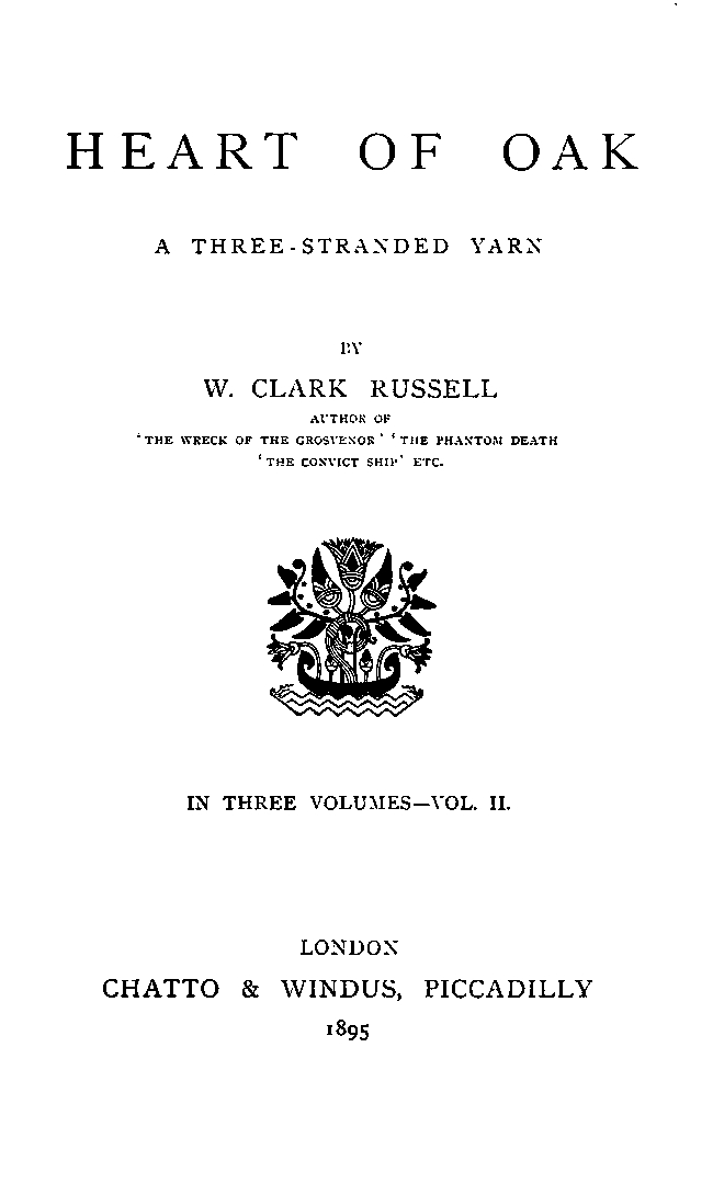 Heart of Oak: A Three-Stranded Yarn, vol. 2.