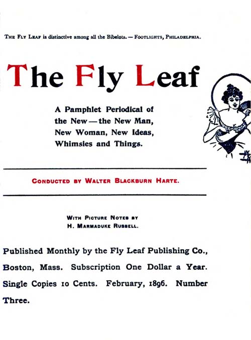 The Fly Leaf, No. 3, Cilt 1, Şubat 1896Yeni - Yeni Adam, Yeni Kadın, Yeni Fikirler, Hevesler ve Şeyler için Bir Broşür Dergisi