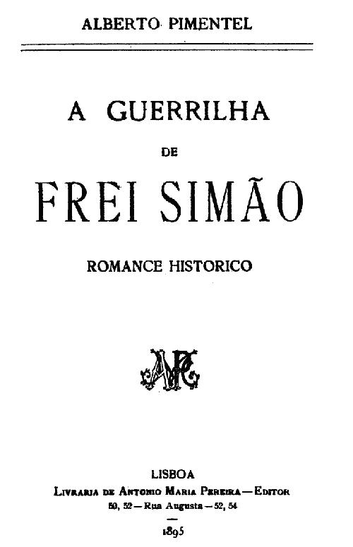 A guerrilha de Frei Simão: romance historico