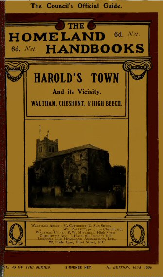 Harold's Town and Its Vicinity&#10;Waltham Abbey, Waltham Cross, Cheshunt, and High Beech, Epping Forest