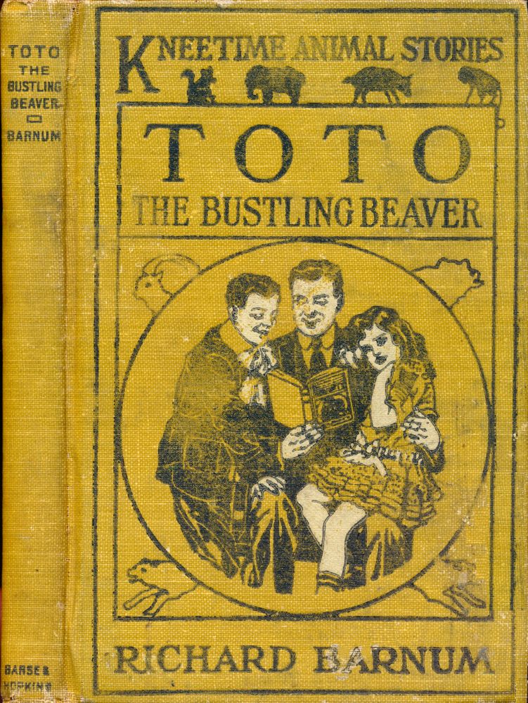 Toto, the Bustling Beaver: His Many Adventures