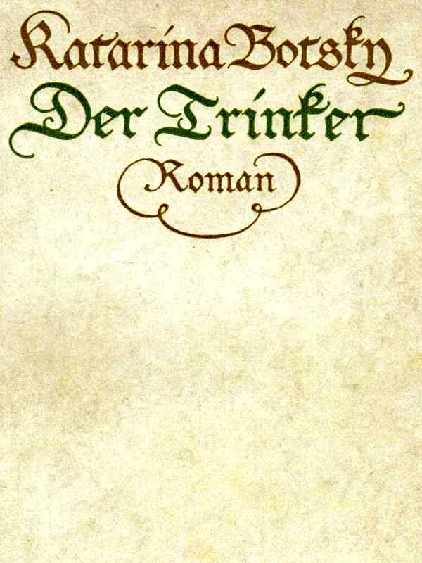 Der Trinker: Roman