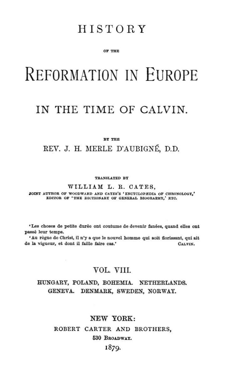 History of the Reformation in Europe in the Time of Calvin, Vol. 8 (of 8)