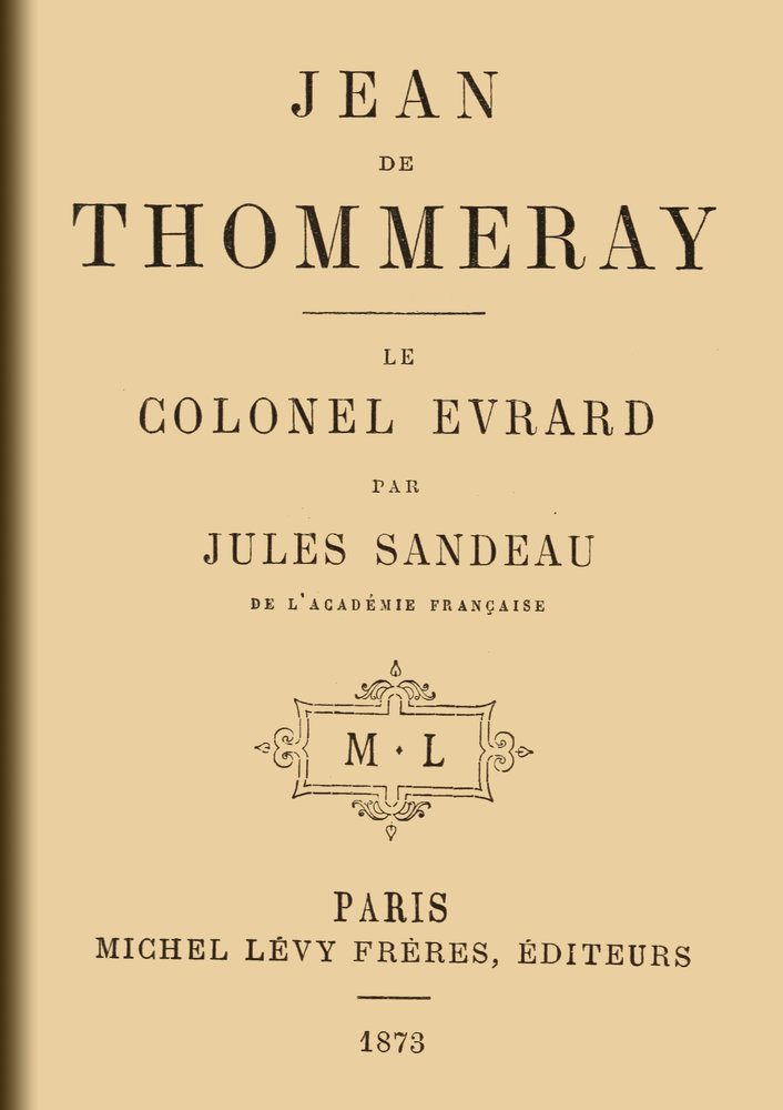 Jean de Thommeray; Le colonel Evrard