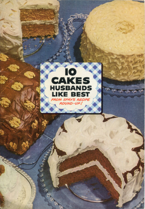10 Cakes Husbands Like Best: From Spry's Recipe Round-up