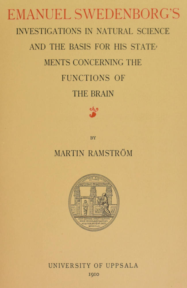 Emanuel Swedenborg's Investigations in Natural Science and the Basis for His Statements Concerning the Functions of the Brain