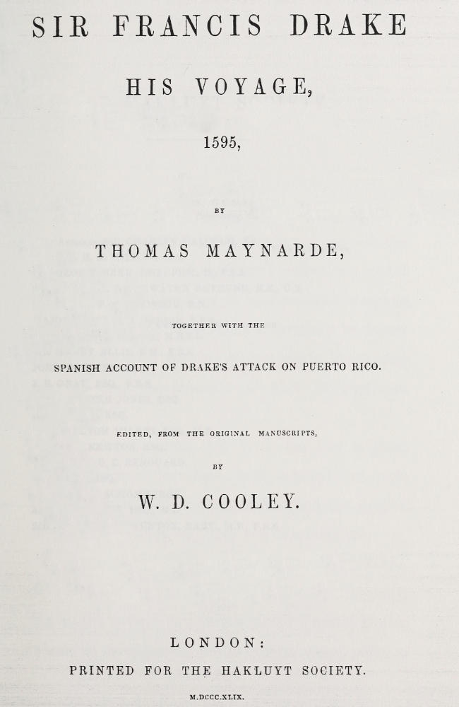 Sir Francis Drake: His Voyage, 1595&#10;Together with the Spanish account of Drake's attack on Puerto Rico