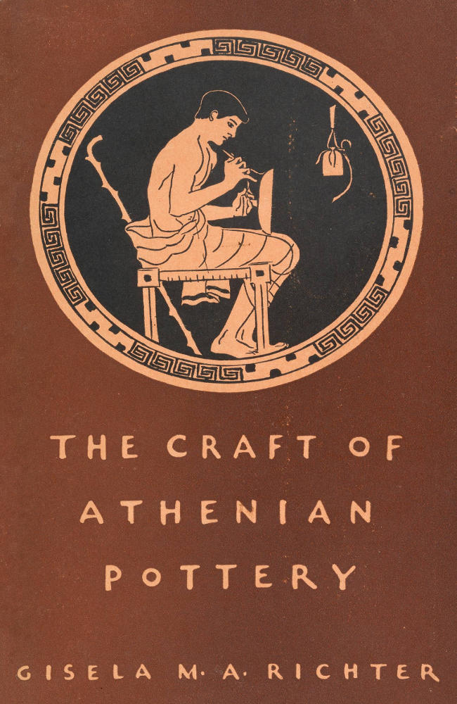 The Craft of Athenian Pottery&#10;An Investigation of the Technique of Black-Figured and Red-Figured Athenian Vases