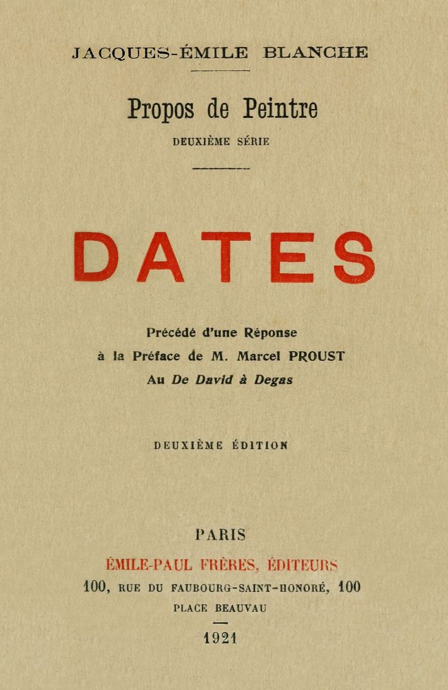 Propos de peintre, deuxième série: Dates&#10;Précédé d'une Réponse à la Préface de M. Marcel Proust au De David à Degas