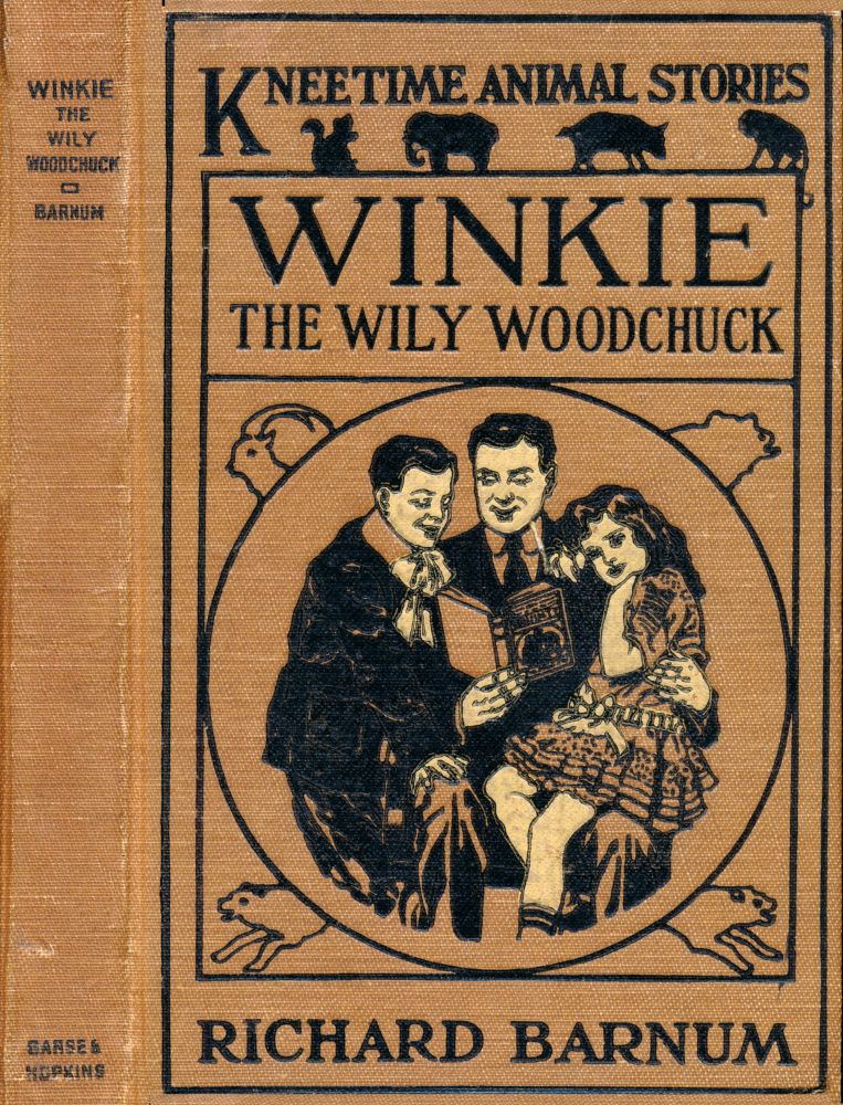 Winkie, the Wily Woodchuck: Her Many Adventures