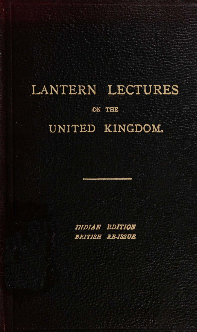 Seven Lectures on the United Kingdom for use in India&#10;Reissued for use in the United Kingdom