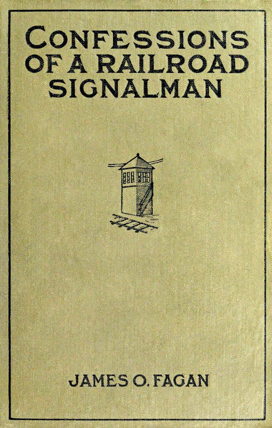 Confessions of a Railroad Signalman