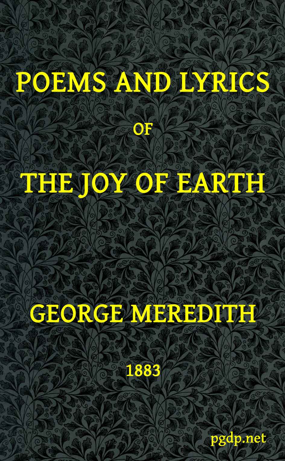 Poems and Lyrics of the Joy of Earth