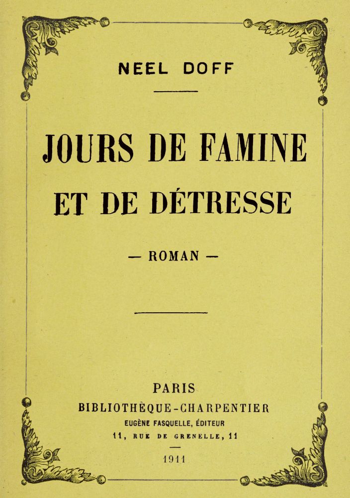 Jours de famine et de détresse: roman