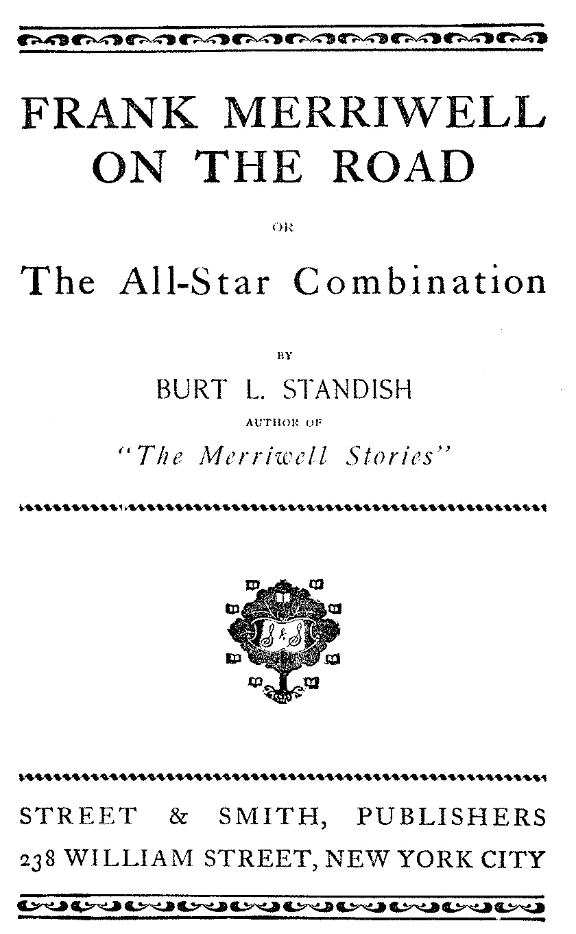 Frank Merriwell on the Road; Or, The All-Star Combination