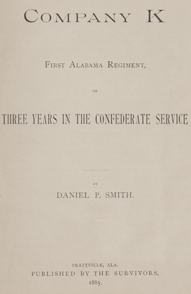 Company K, First Alabama Regiment; or, Three Years in the Confederate Service