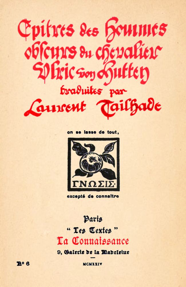 Epitres des hommes obscurs du chevalier Ulric von Hutten traduites par Laurent Tailhade