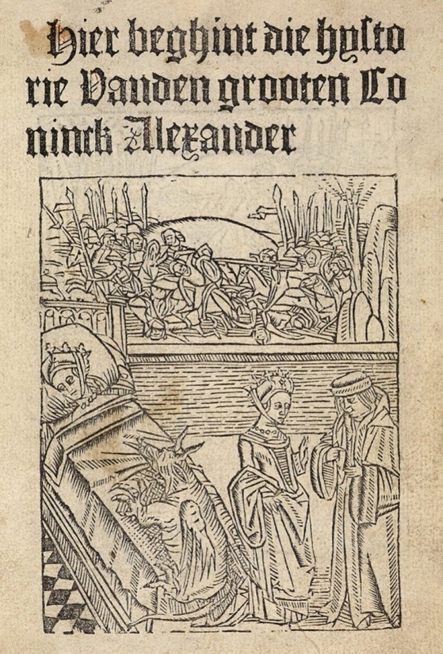 Hier beghint die hystorie Vanden grooten Coninck Alexander