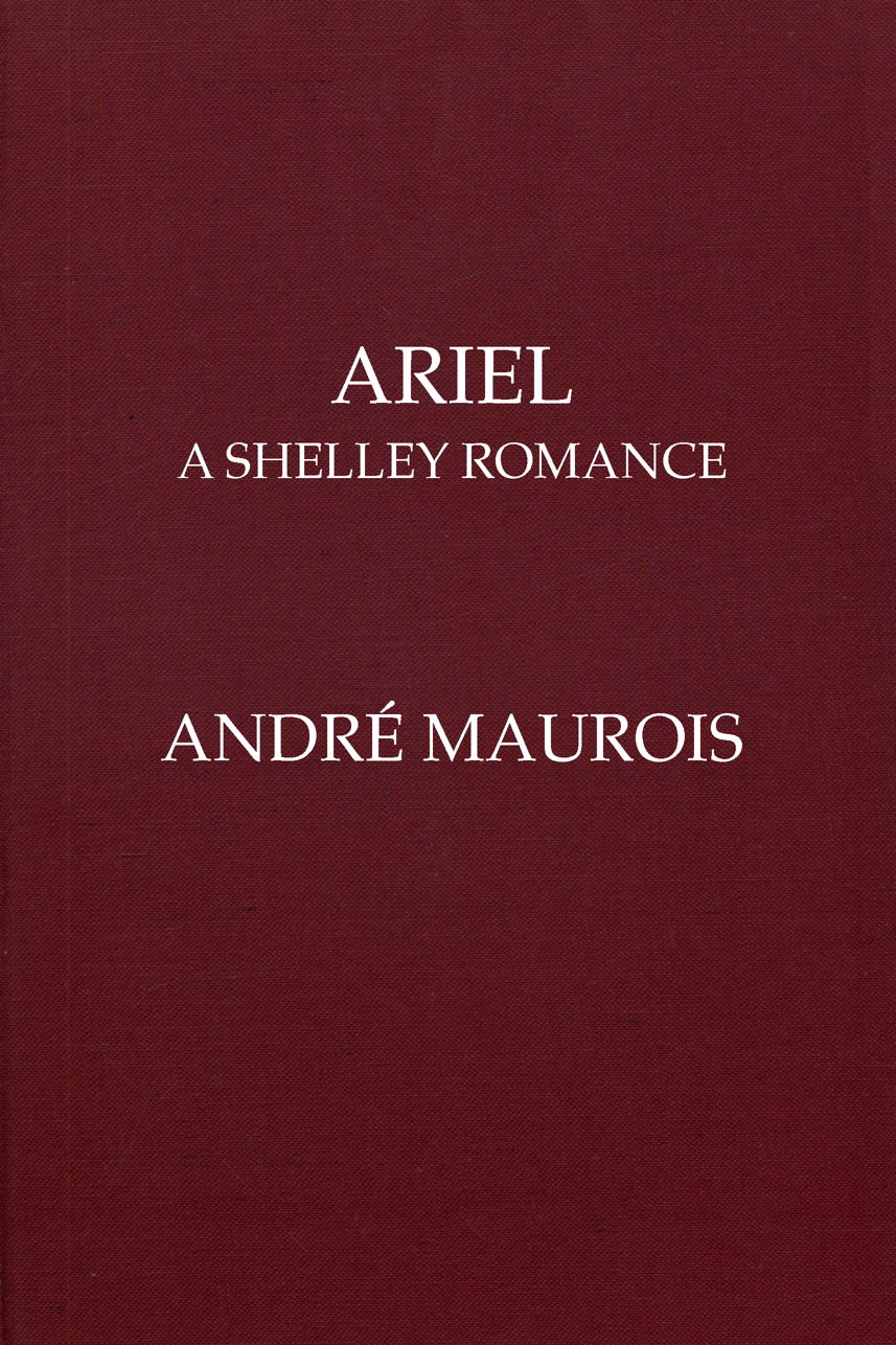 Ariel: A Shelley Romance