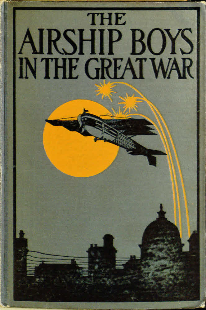 The Airship Boys in the Great War; or, The Rescue of Bob Russell