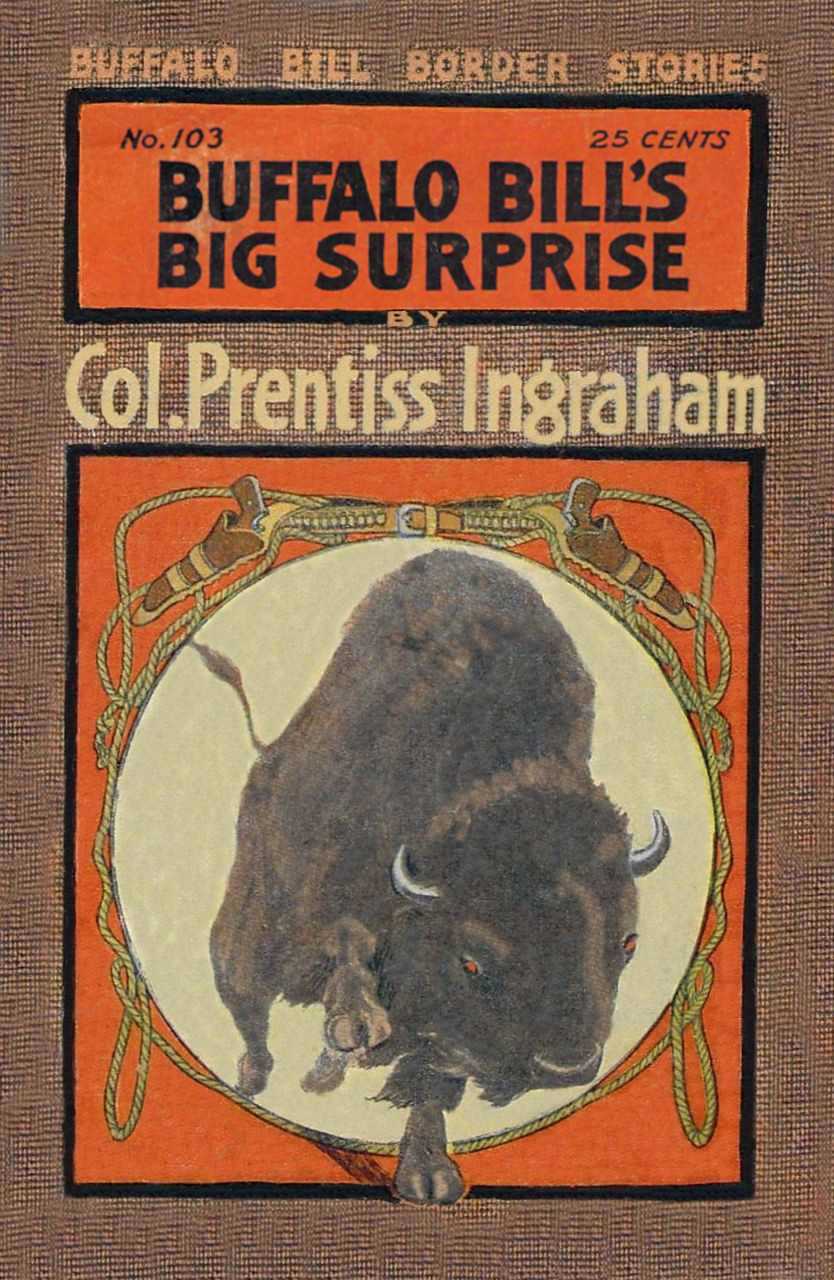 Buffalo Bill's Big Surprise; Or, The Biggest Stampede on Record