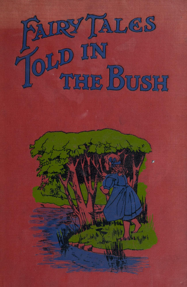 Fairy Tales Told in the Bush