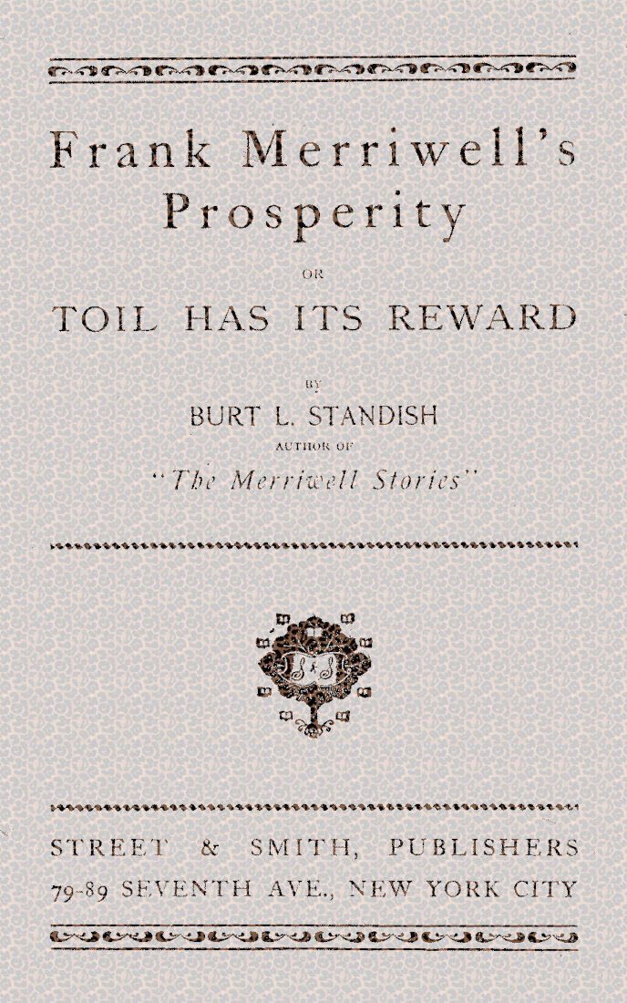 Frank Merriwell's Prosperity; or, Toil Has Its Reward