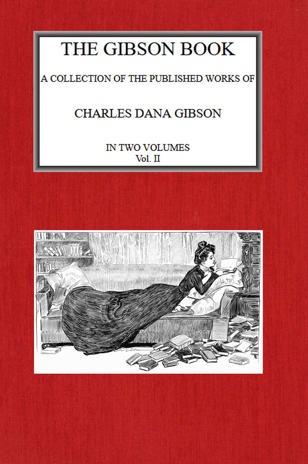 Charles Dana Gibson'ın Yayınlanmış Eserlerinden Derleme: Gibson Kitabı. Cilt II