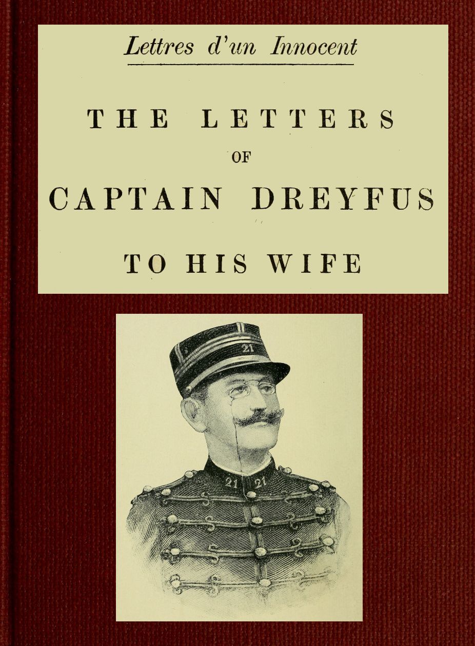 Lettres d'un Innocent: The Letters of Captain Dreyfus to His Wife