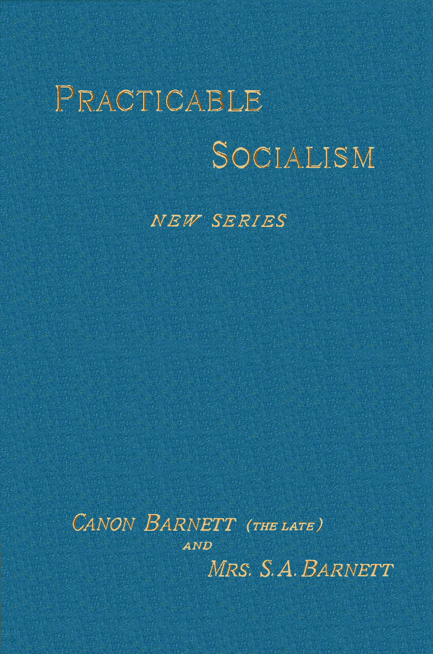 Practicable Socialism, New Series