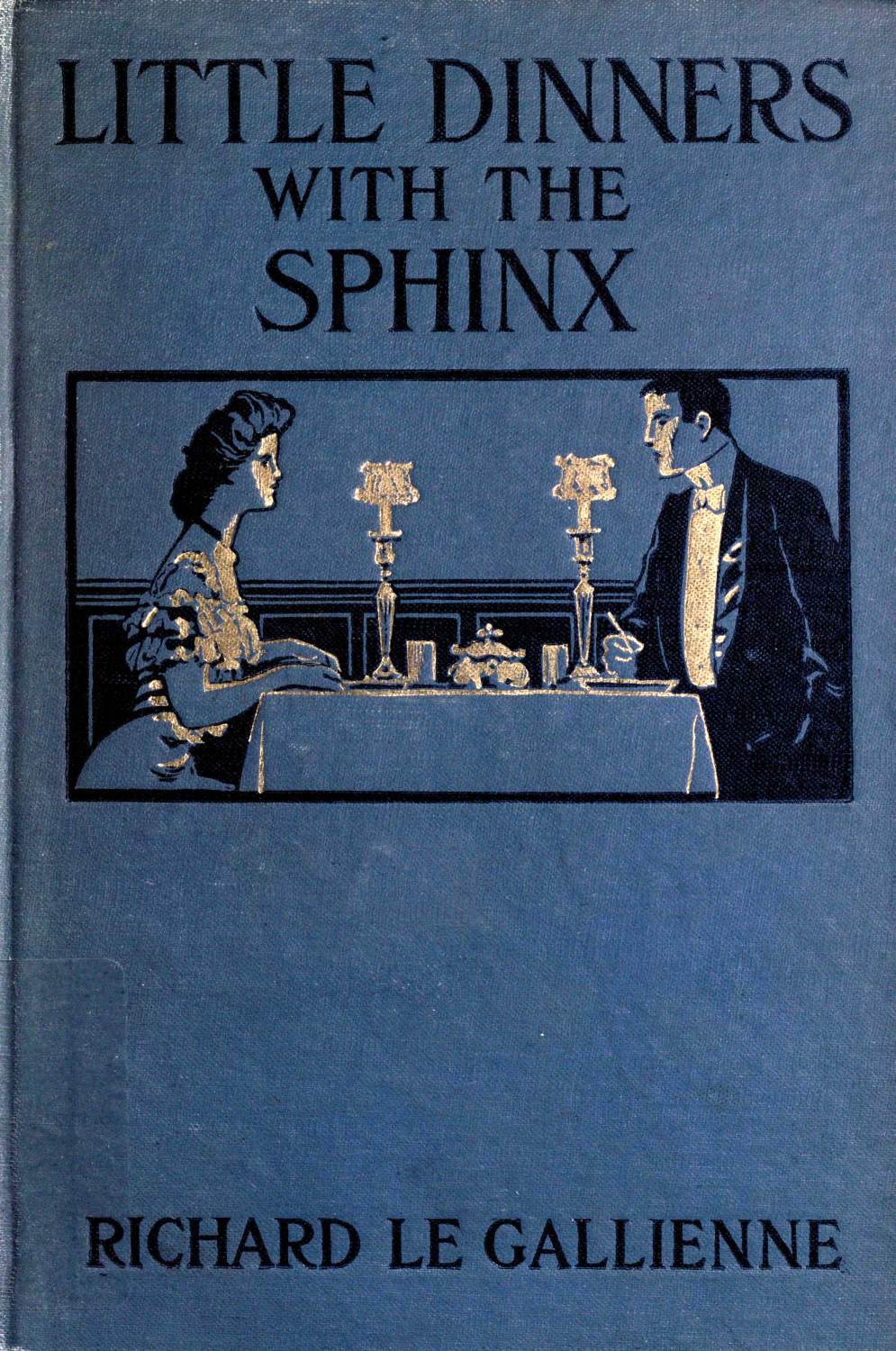 Little Dinners With the Sphinx, and Other Prose Fancies