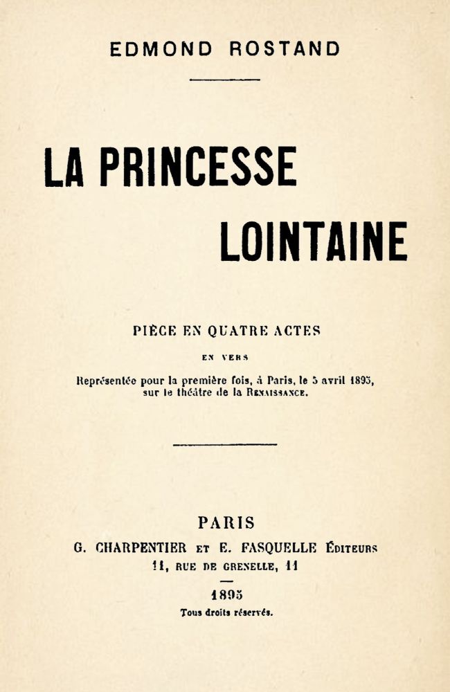 La Princesse lointaine: Pièce en quatre actes, en vers