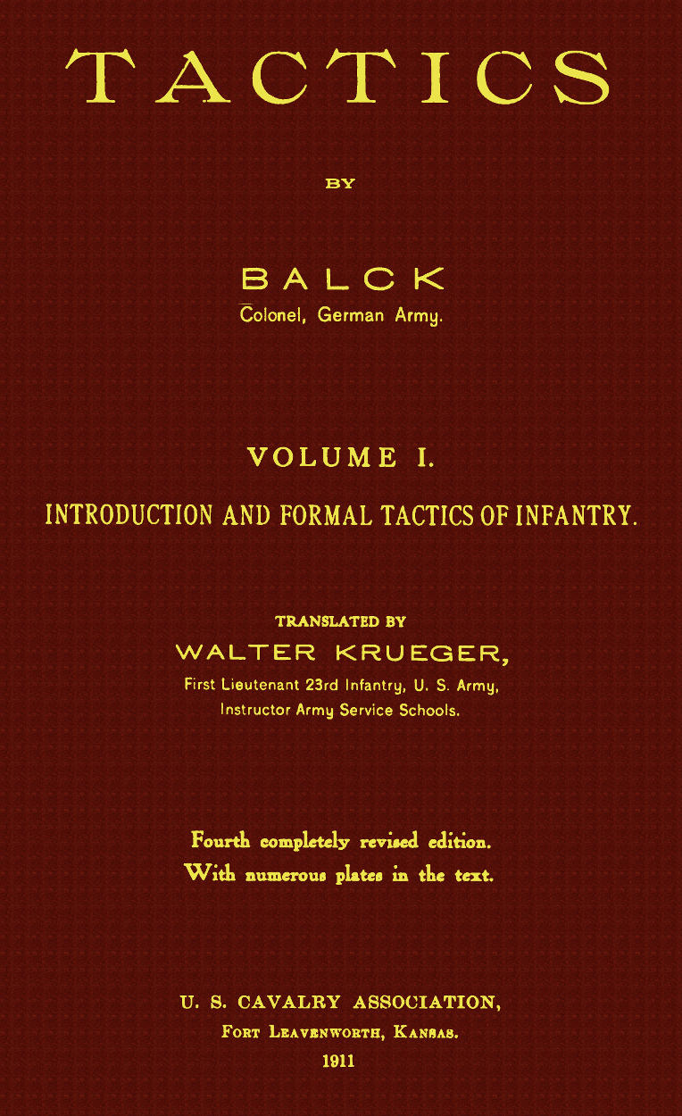 Tactics, Volume 1 (of 2). Introduction and Formal Tactics of Infantry