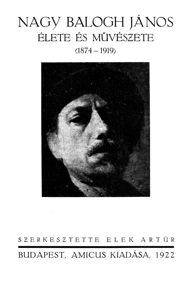 'Nagy Balogh János'un Hayatı ve Sanatı (1874-1919) - Tanınmayan Bir Ressamın Hatıra Kitabı'