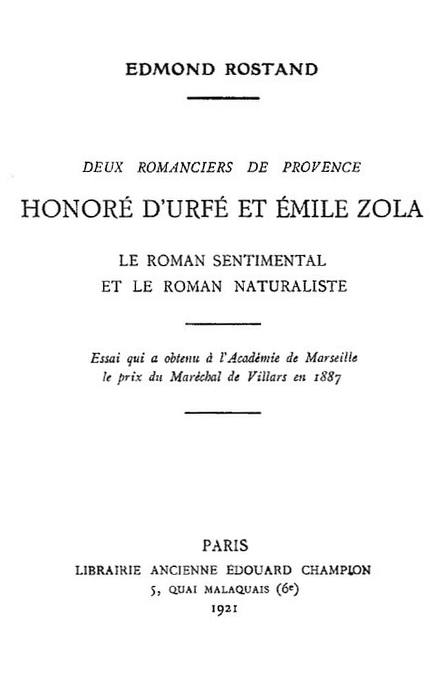 Deux romanciers de Provence: Honoré d'Urfé et Émile Zola&#10;Le roman sentimental et le roman naturaliste