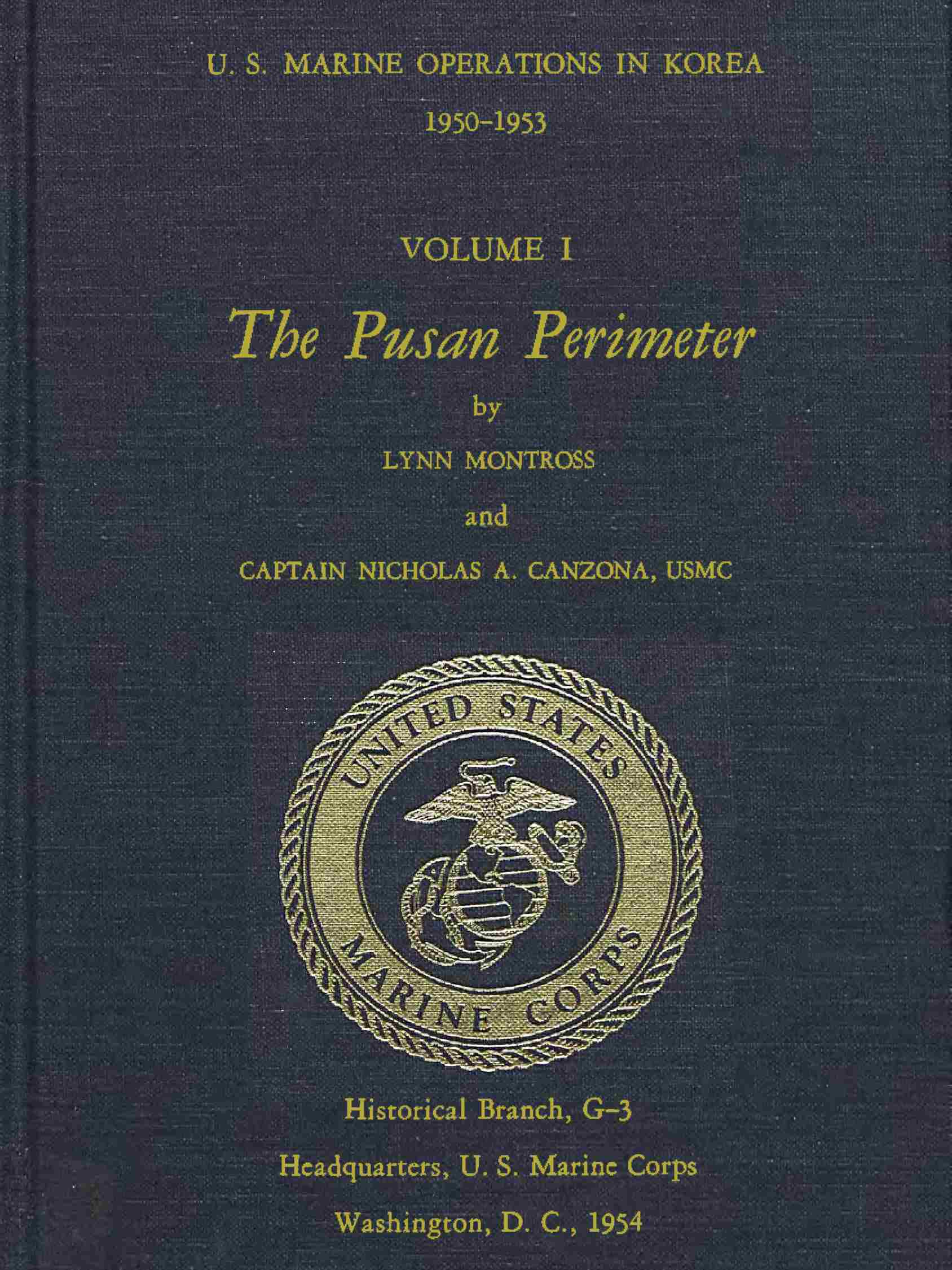 U.S. Marine Operations in Korea, 1950-1953, Volume 1 (of 5)&#10;The Pusan Perimeter