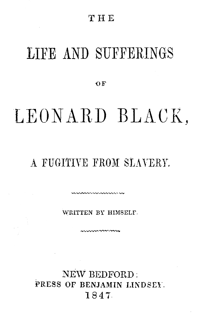 Kölelikten Kaçan Leonard Black'ın Hayatı ve Acıları