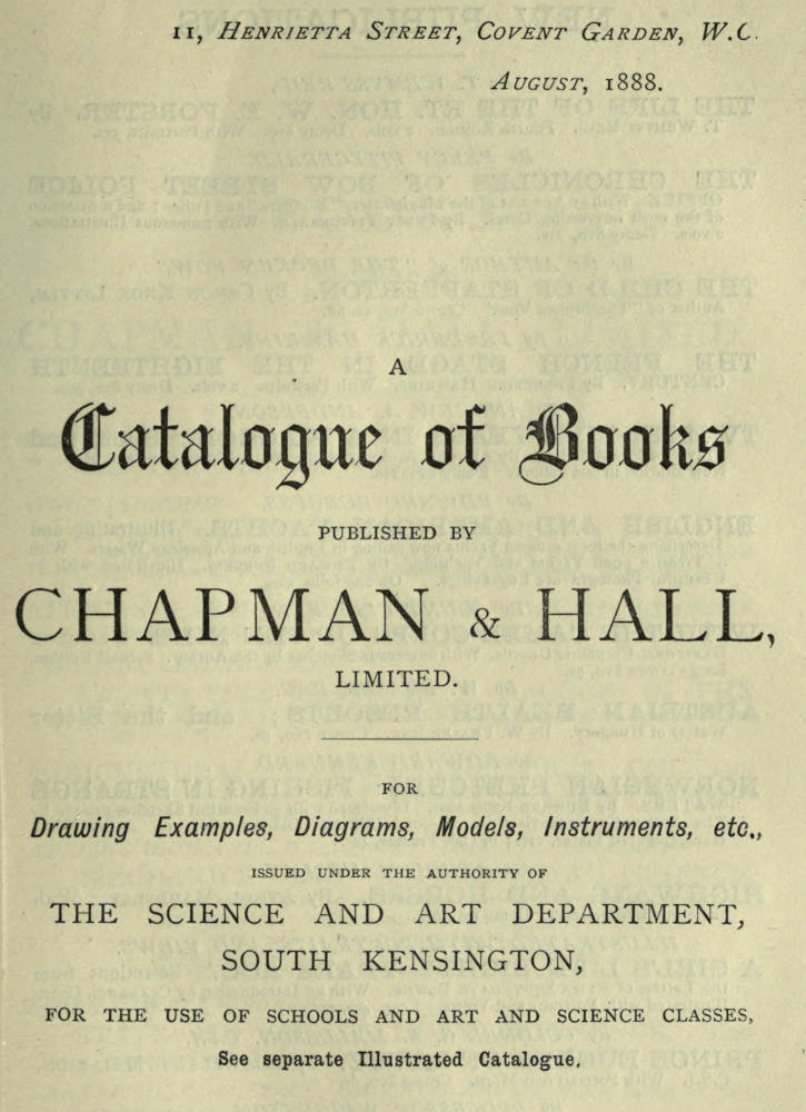 A Catalogue of Books Published by Chapman & Hall, Limited, August, 1888