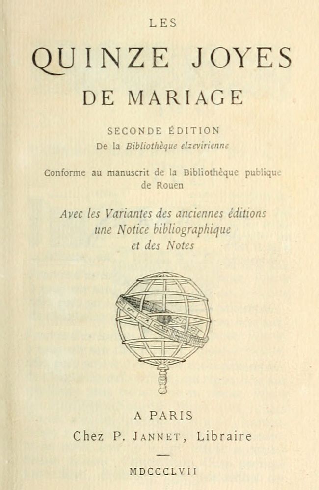 Les quinze joyes de mariage&#10;Conforme au manuscript de la bibliothèque publique de Rouen