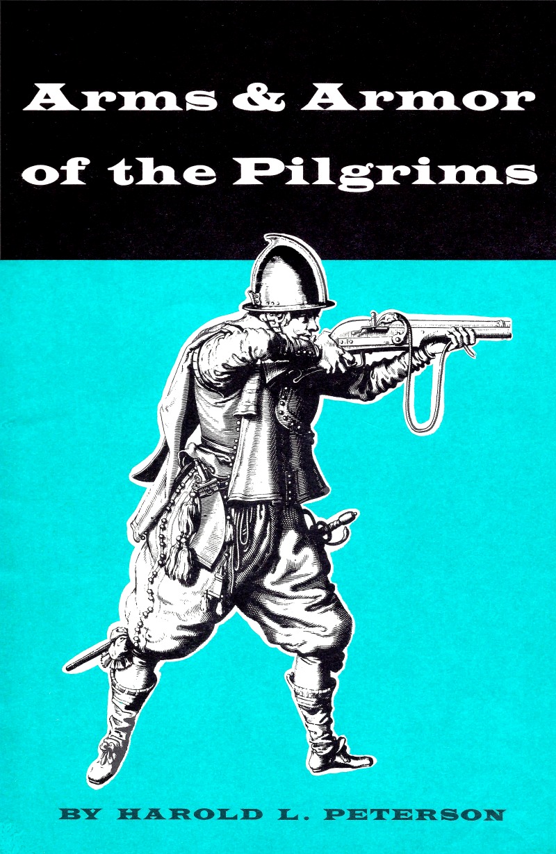 Pilgrimlerin Silahları ve Zırhları, 1620-1692