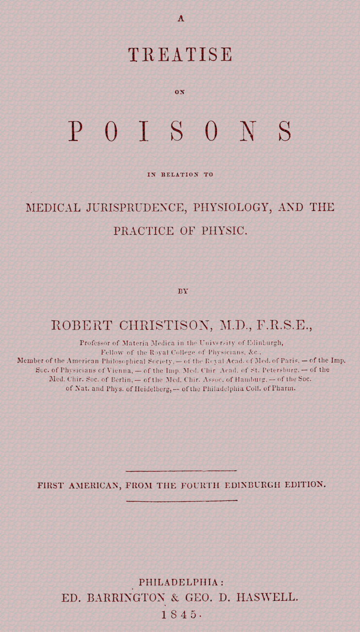 Treatise on Poisons&#10;In relation to medical jurisprudence, physiology, and the practice of physic