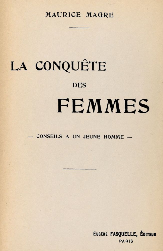 La conquête des femmes: Conseils à un jeune homme