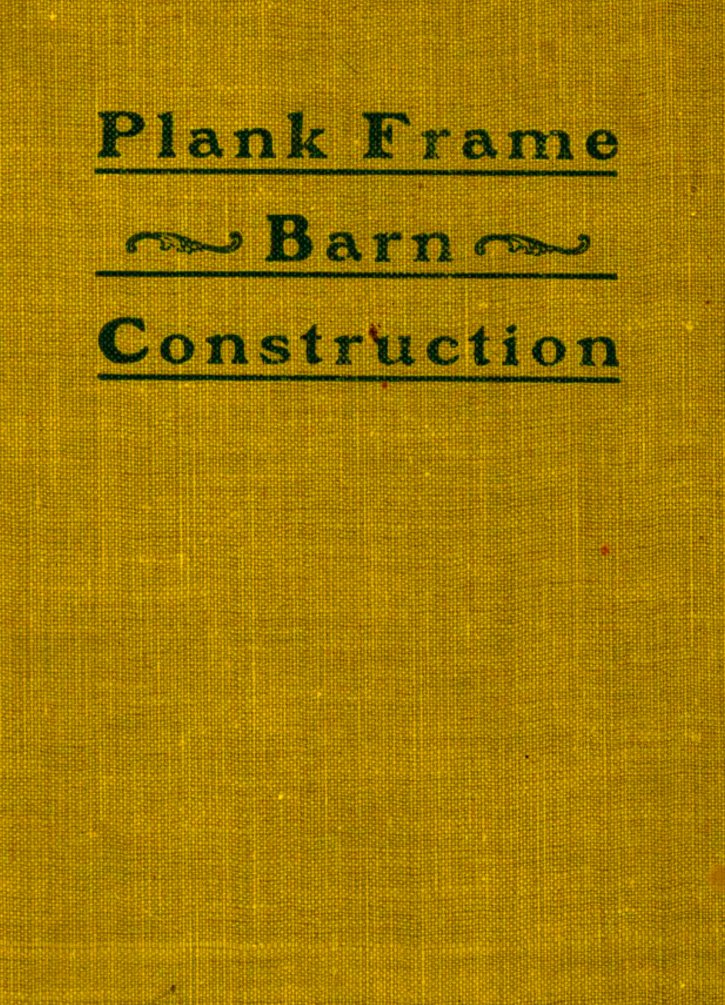 Plank Frame Barn Construction