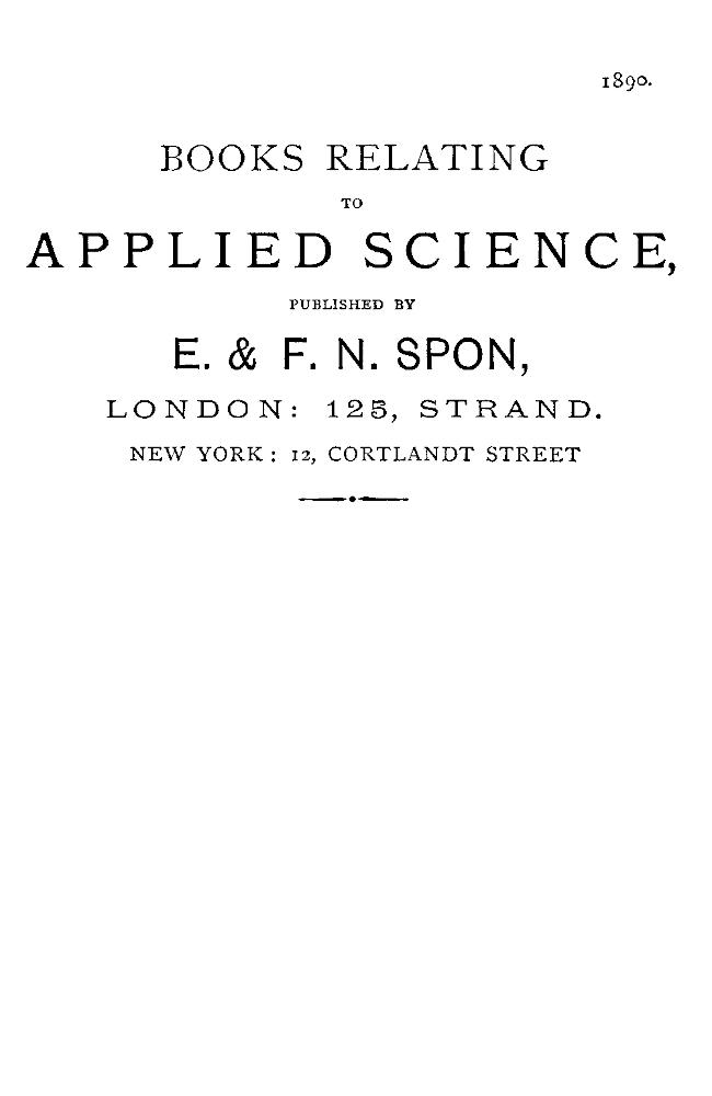 Books Relating to Applied Science, Published by E. & F. N. Spon, 1890.