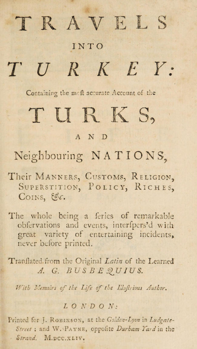 Travels into Turkey&#10;Containing the most accurate account of the Turks, and neighbouring nations, their manners, customs, religion, superstition, policy, riches, coins, &c.