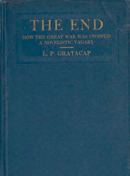 The End: How the Great War Was Stopped. A Novelistic Vagary