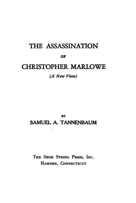 The Assassination of Christopher Marlowe (A New View)