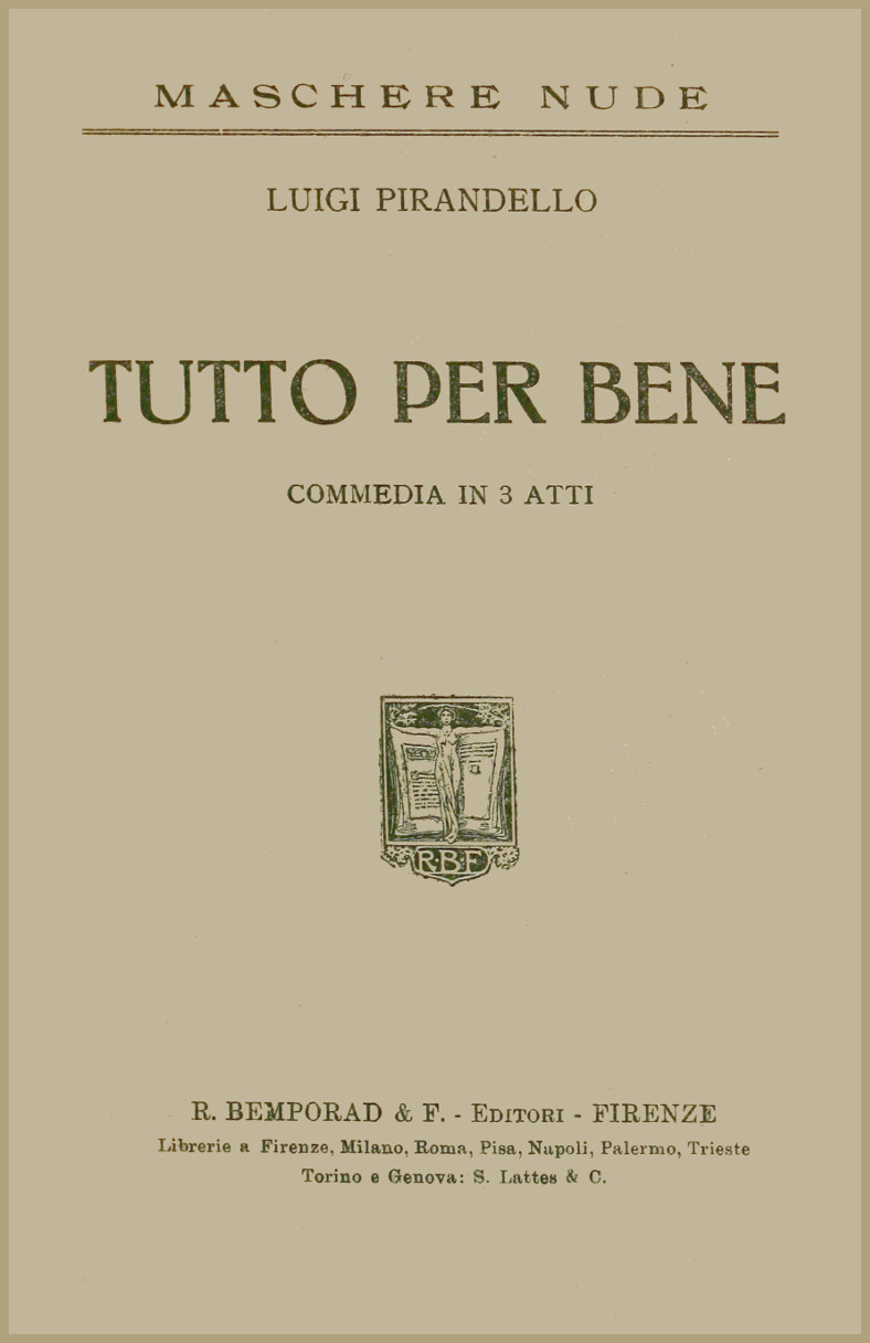 Tutto per bene: Commedia in 3 atti