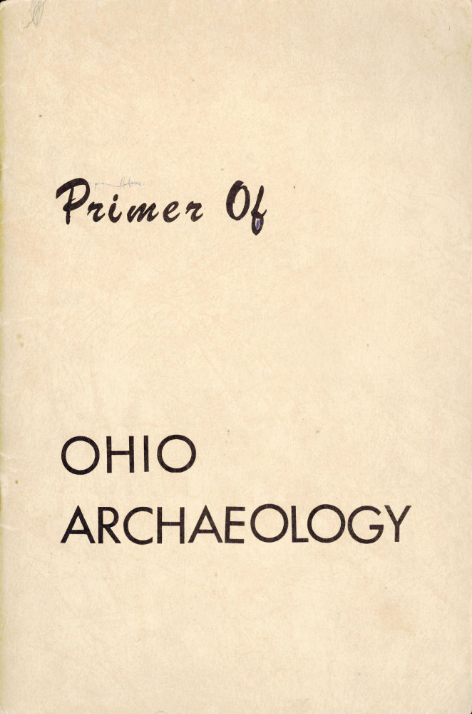 Primer of Ohio Archaeology: The Mound Builders and the Indians