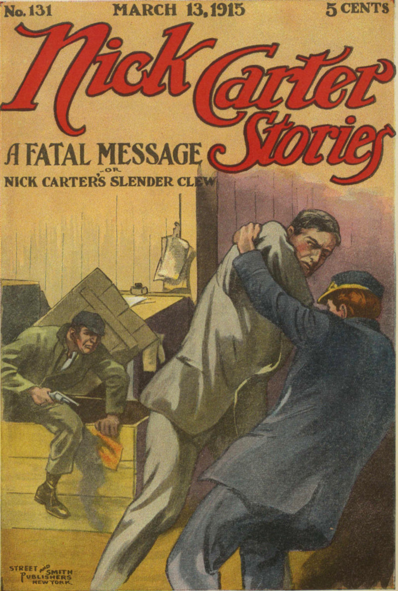 Nick Carter Hikayeleri No. 131, 13 Mart 1915: Ölümcül Mesaj; ya da, Nick Carter'ın İnce İzleri.